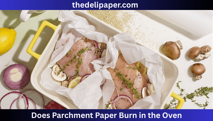 Does Parchment paper burn in the oven...