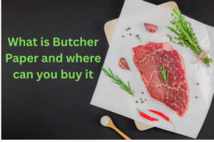 What is Butcher Paper and where can you buy it